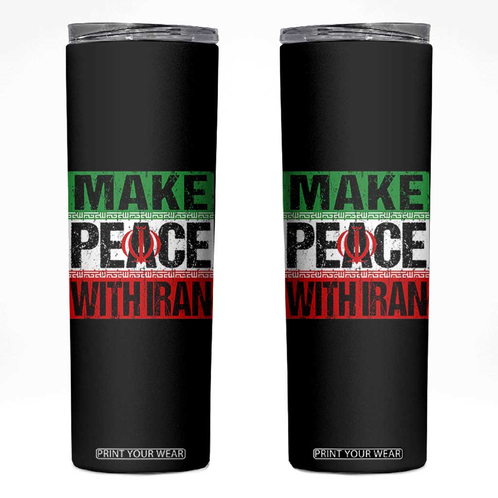 Make Peace With Iran Skinny Tumbler Peace Pacifist Stop War In Middle East TS11 Black Print Your Wear