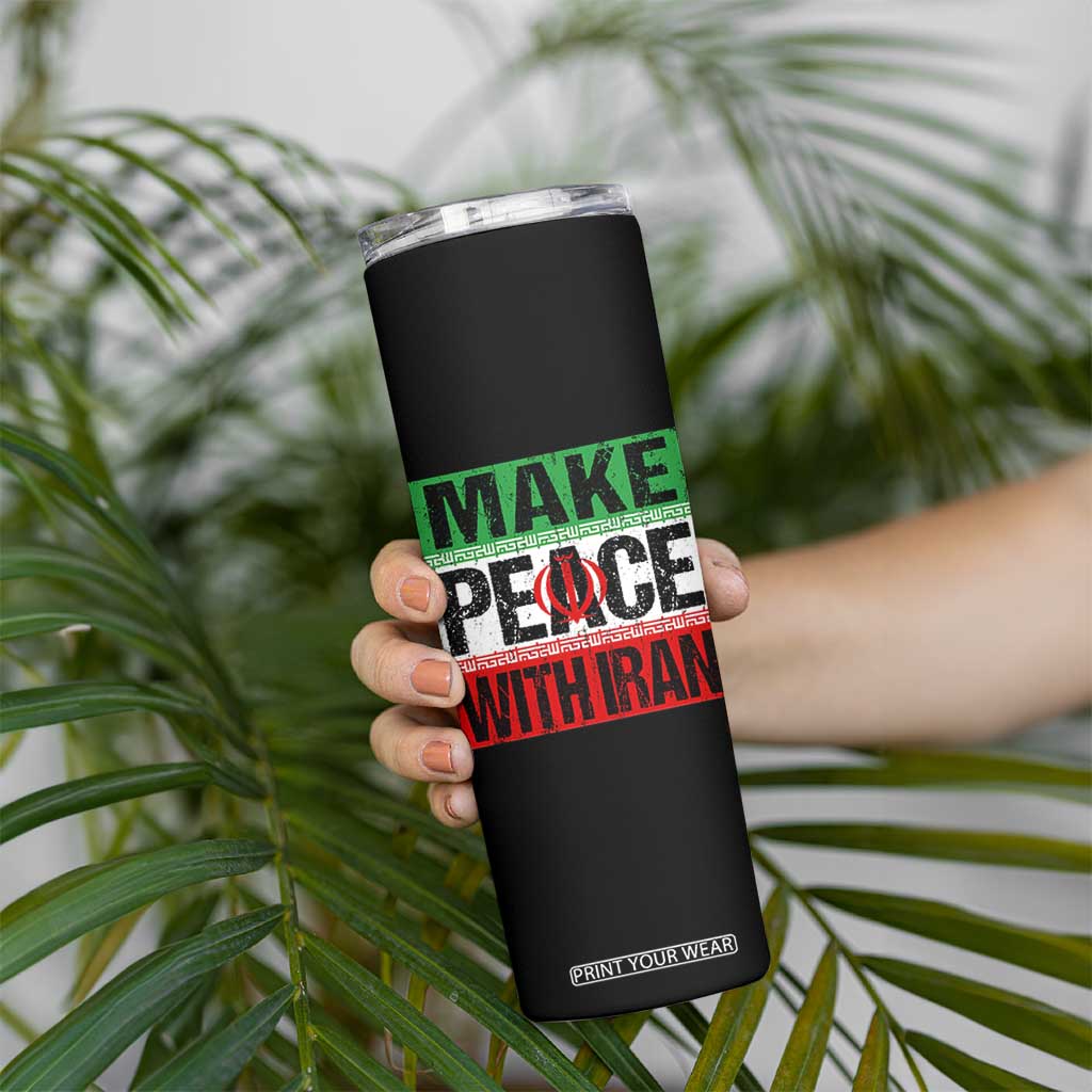 Make Peace With Iran Skinny Tumbler Peace Pacifist Stop War In Middle East TS11 Print Your Wear