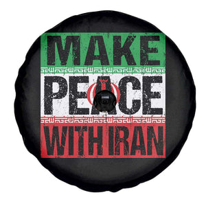 Make Peace With Iran Spare Tire Cover Peace Pacifist Stop War In Middle East TS11 Print Your Wear