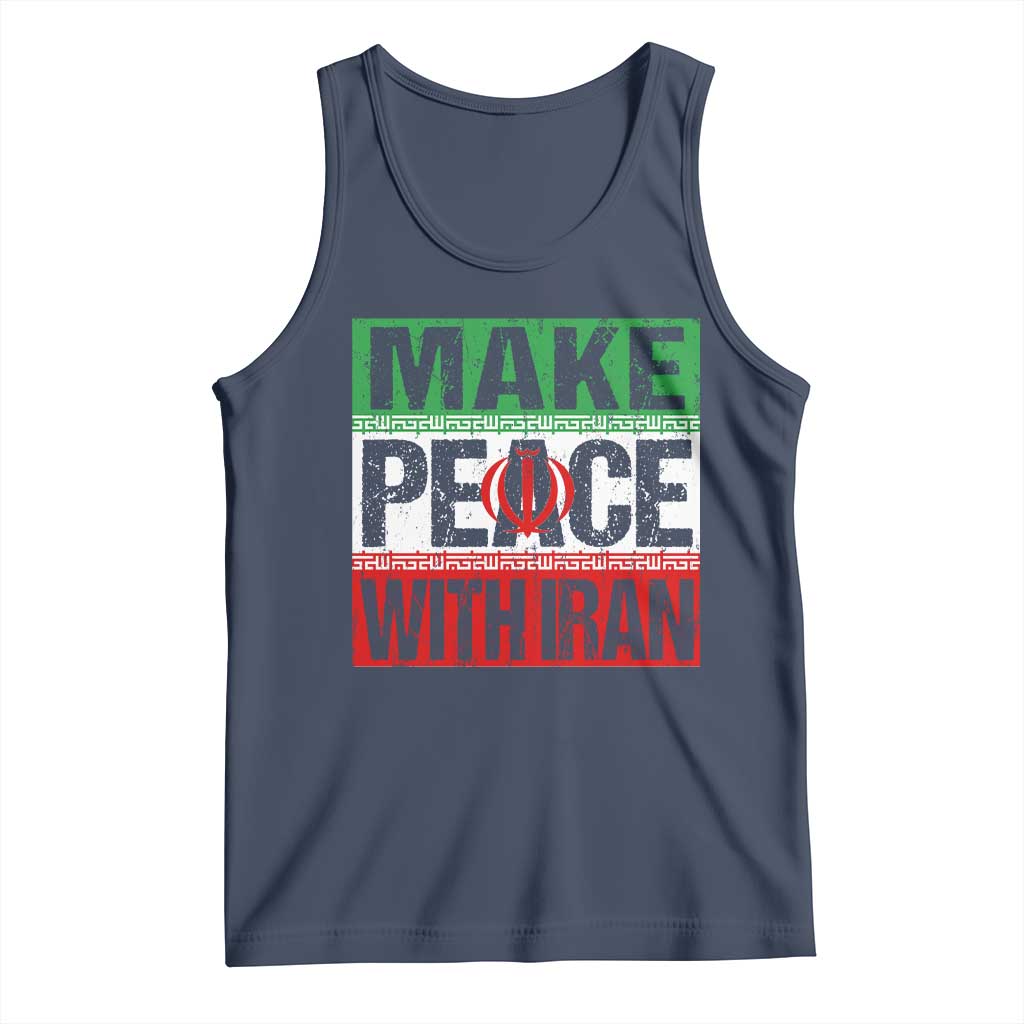 Make Peace With Iran Tank Top Peace Pacifist Stop War In Middle East TS11 Navy Print Your Wear
