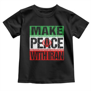 Make Peace With Iran Toddler T Shirt Peace Pacifist Stop War In Middle East TS11 Black Print Your Wear