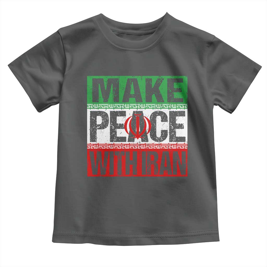 Make Peace With Iran Toddler T Shirt Peace Pacifist Stop War In Middle East TS11 Dark Heather Print Your Wear