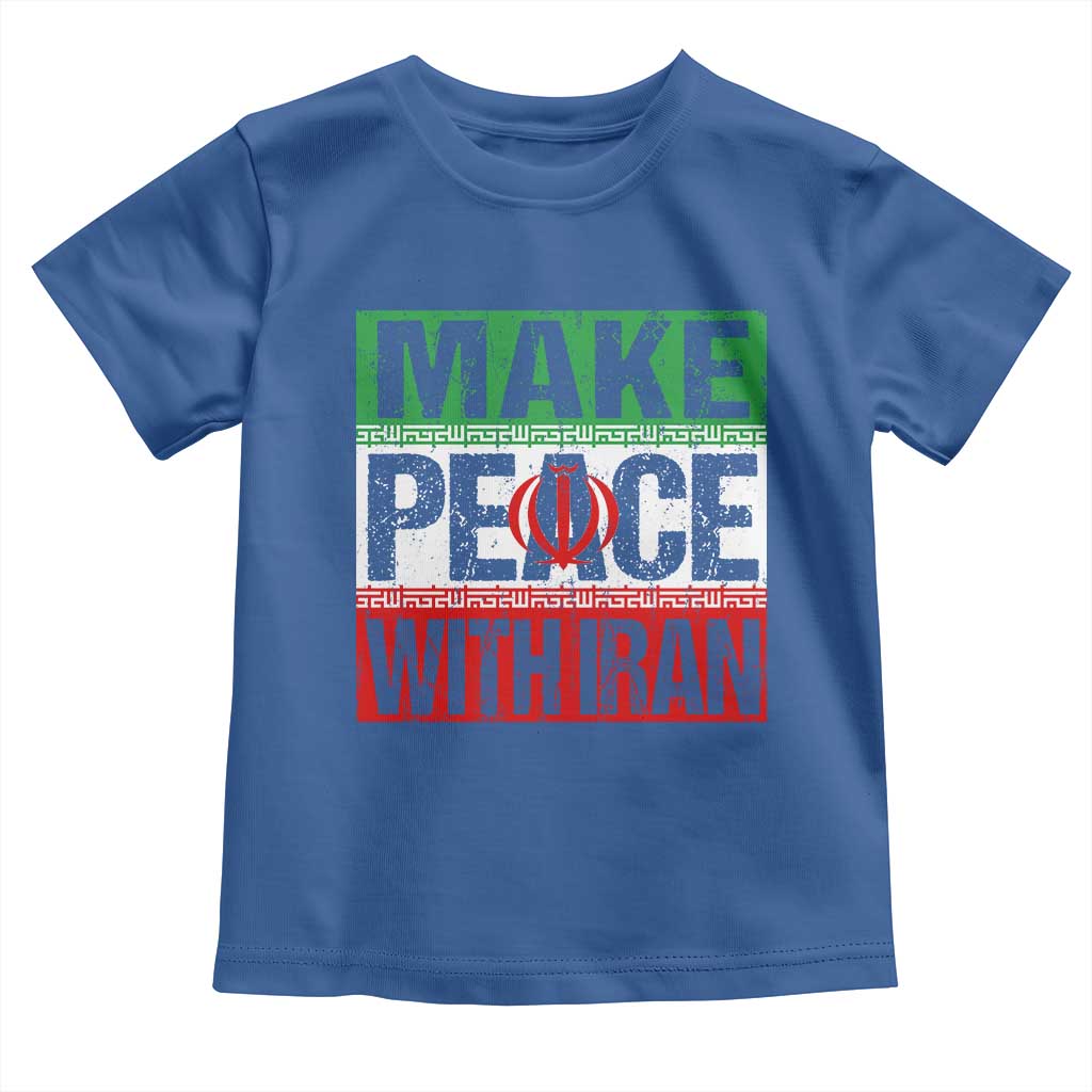 Make Peace With Iran Toddler T Shirt Peace Pacifist Stop War In Middle East TS11 Royal Blue Print Your Wear