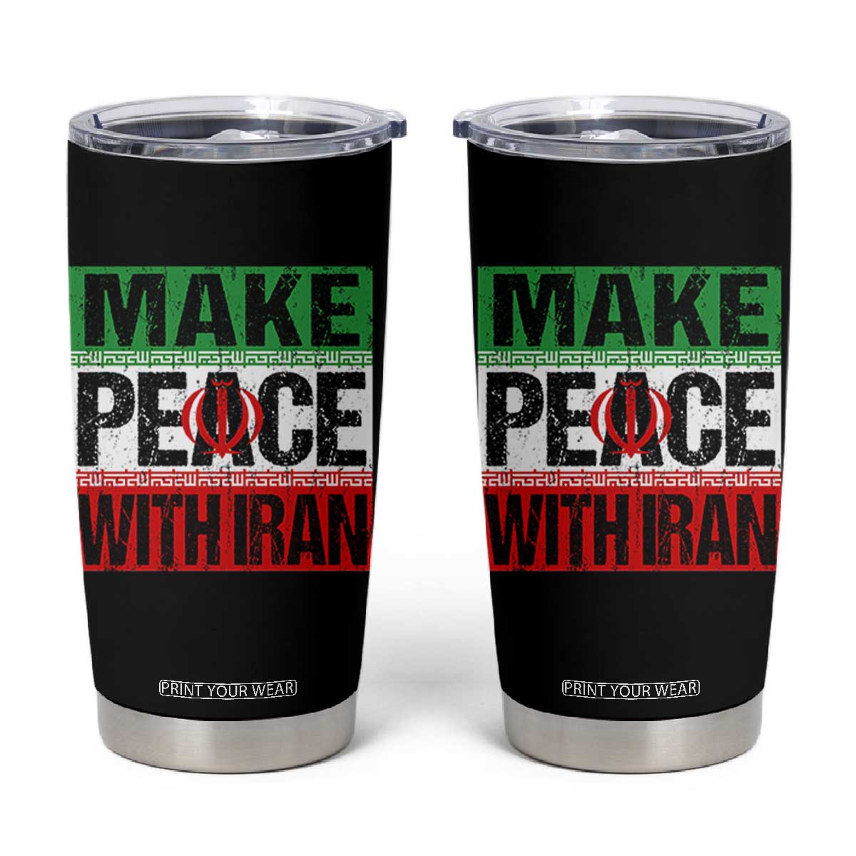 Make Peace With Iran Tumbler Cup Peace Pacifist Stop War In Middle East TS11 Black Print Your Wear