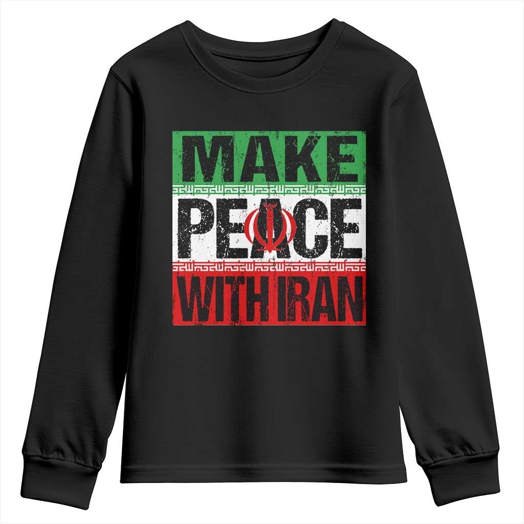 Make Peace With Iran Youth Sweatshirt Peace Pacifist Stop War In Middle East TS11 Black Print Your Wear