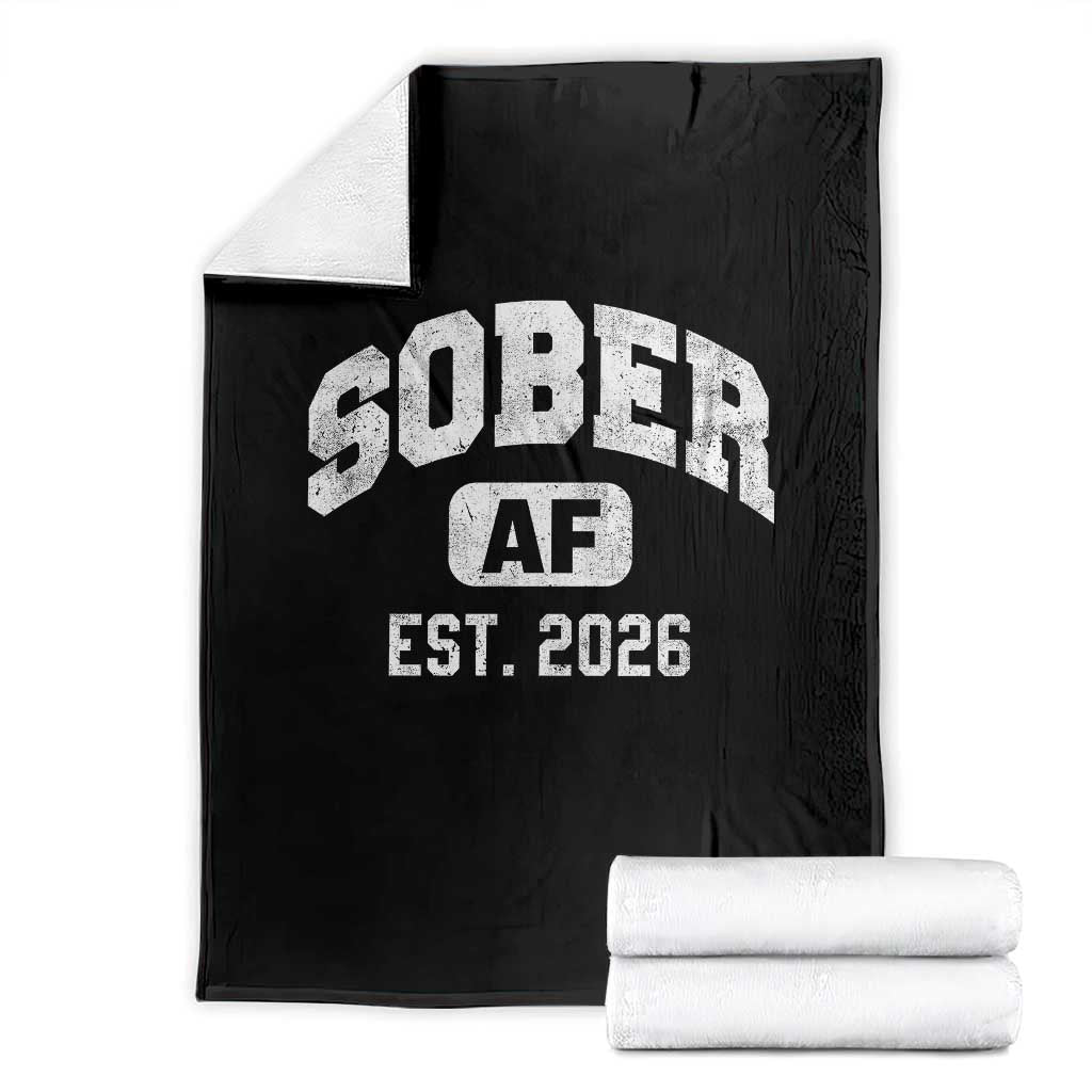 Sober AF 2026 AA Recovery Achiever Sobriety Anniversary Throw Blanket TS11 Black Print Your Wear
