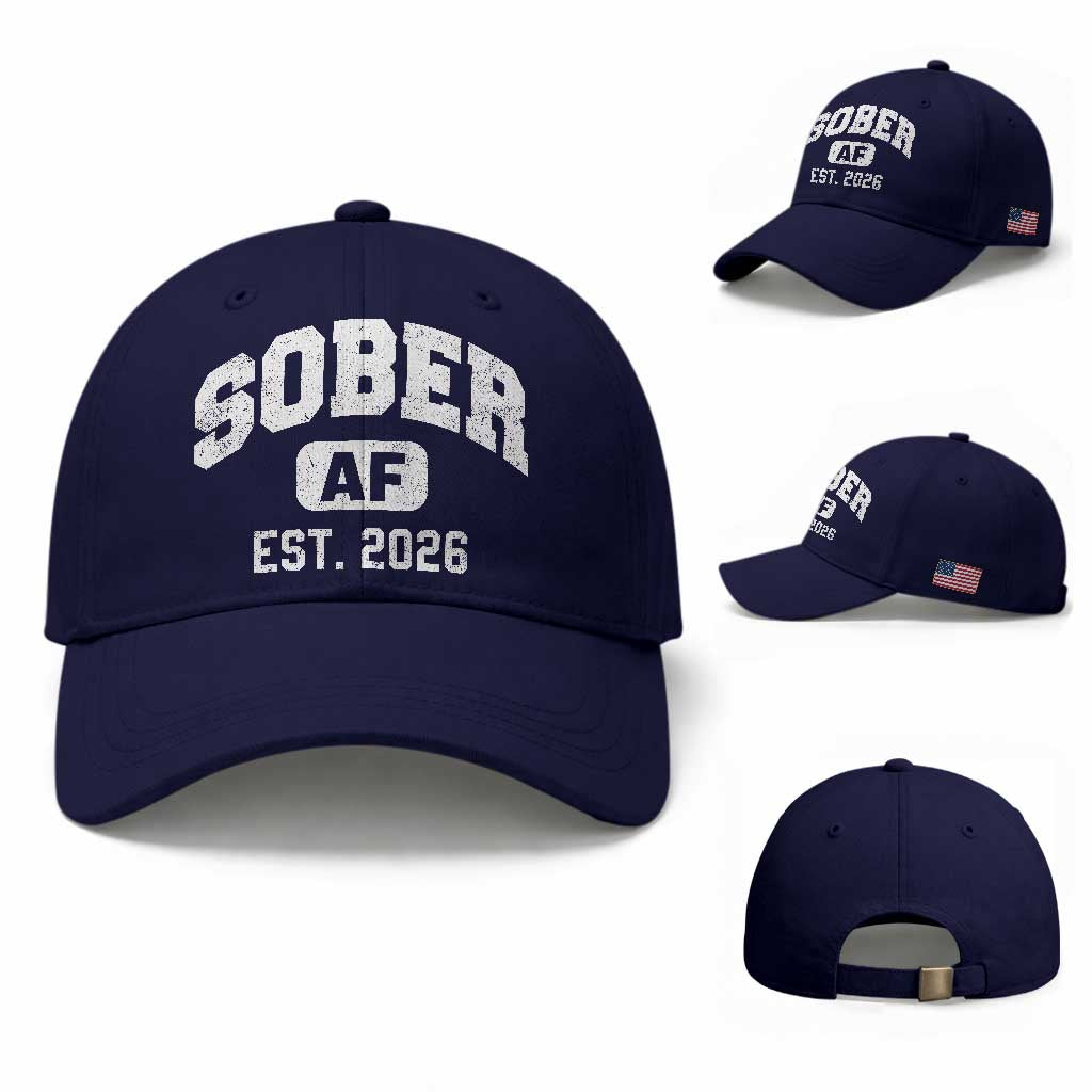 Sober AF 2026 AA Recovery Achiever Sobriety Anniversary Baseball Cap TS11 Baseball Cap Universal Fit Dark Blue Print Your Wear