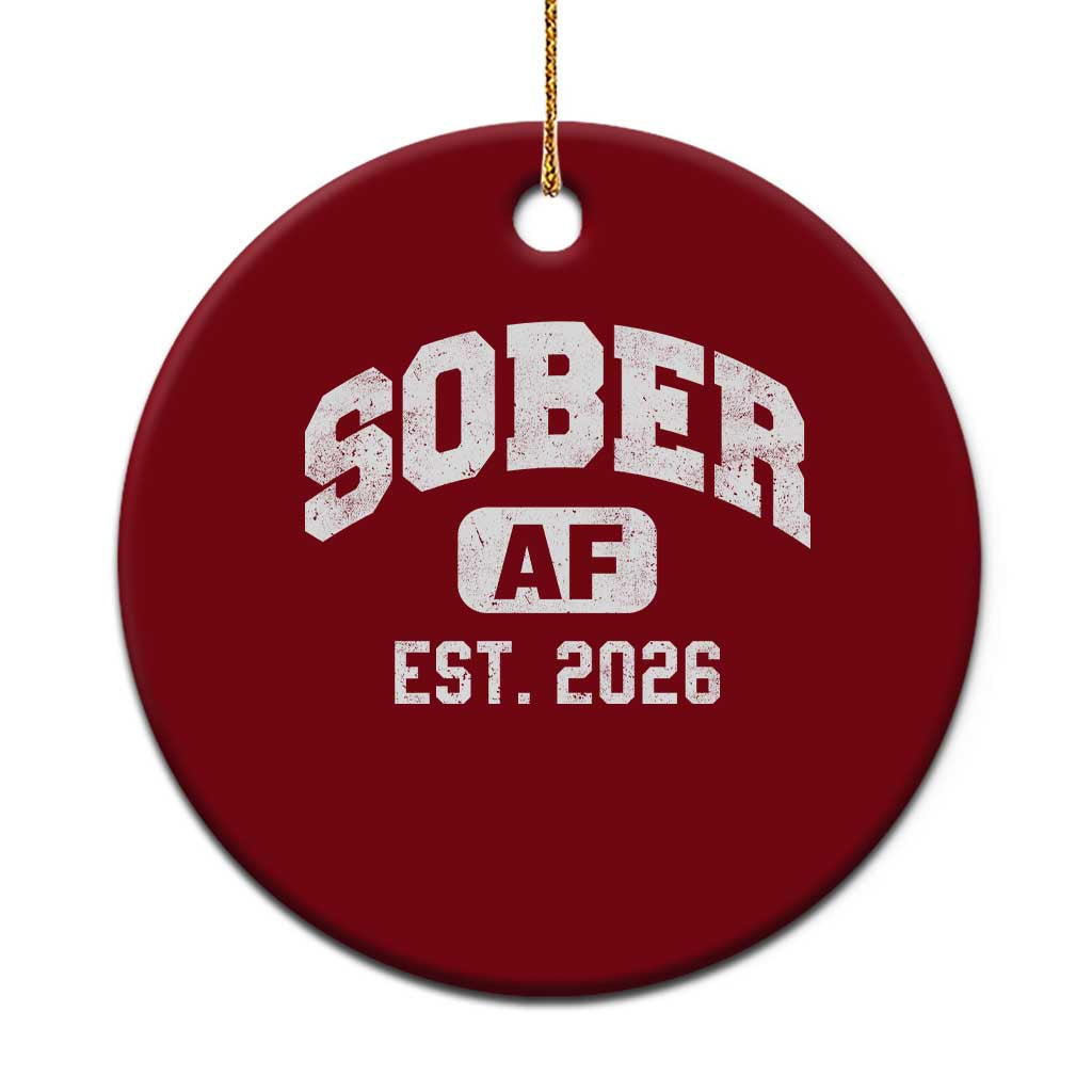 Sober AF 2026 AA Recovery Achiever Sobriety Anniversary Ceramic Ornament TS11 1pc Red Print Your Wear