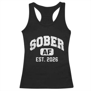 Sober AF 2026 AA Recovery Achiever Sobriety Anniversary Racerback Tank Top TS11 Black Print Your Wear