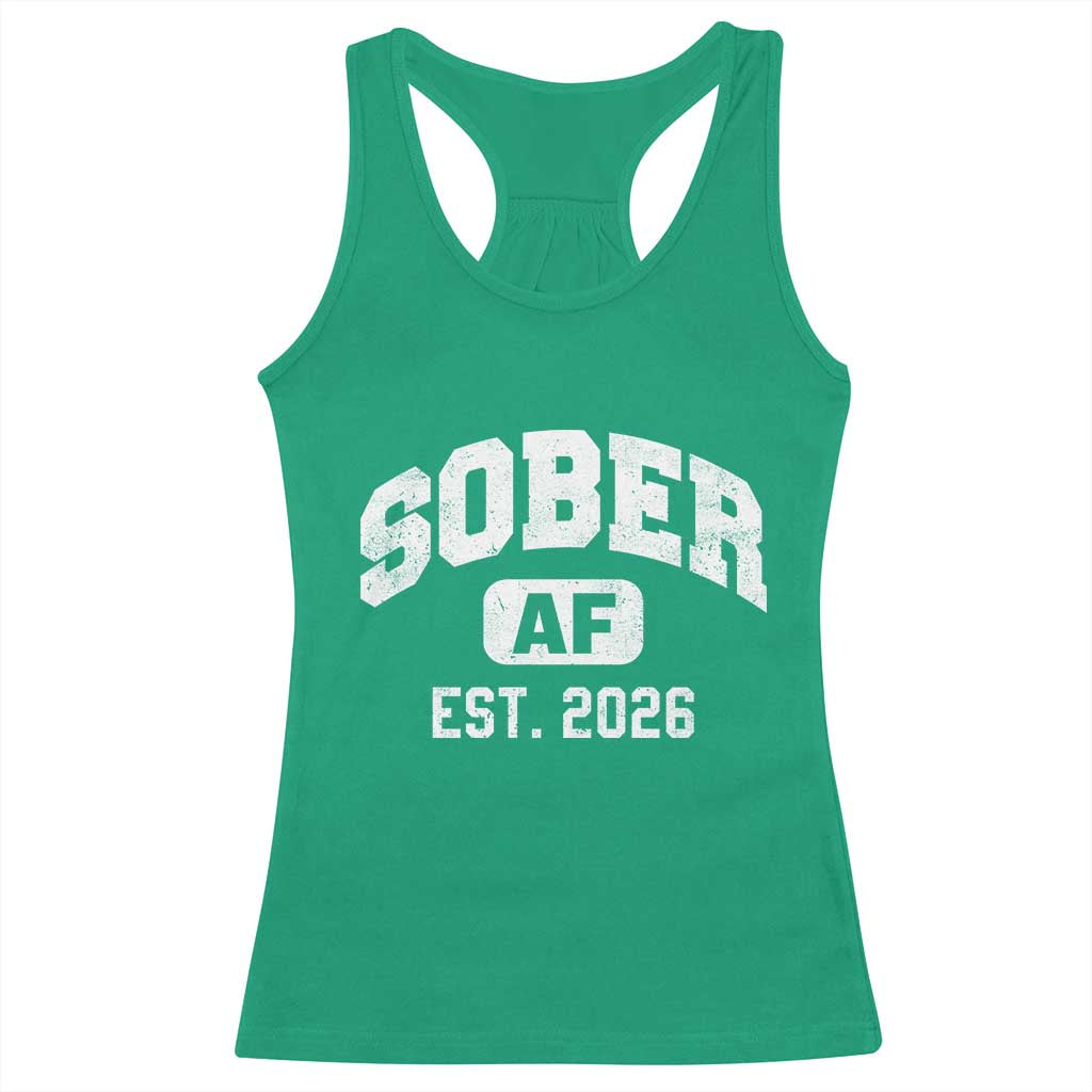 Sober AF 2026 AA Recovery Achiever Sobriety Anniversary Racerback Tank Top TS11 Irish Green Print Your Wear