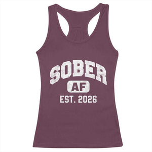 Sober AF 2026 AA Recovery Achiever Sobriety Anniversary Racerback Tank Top TS11 Maroon Print Your Wear