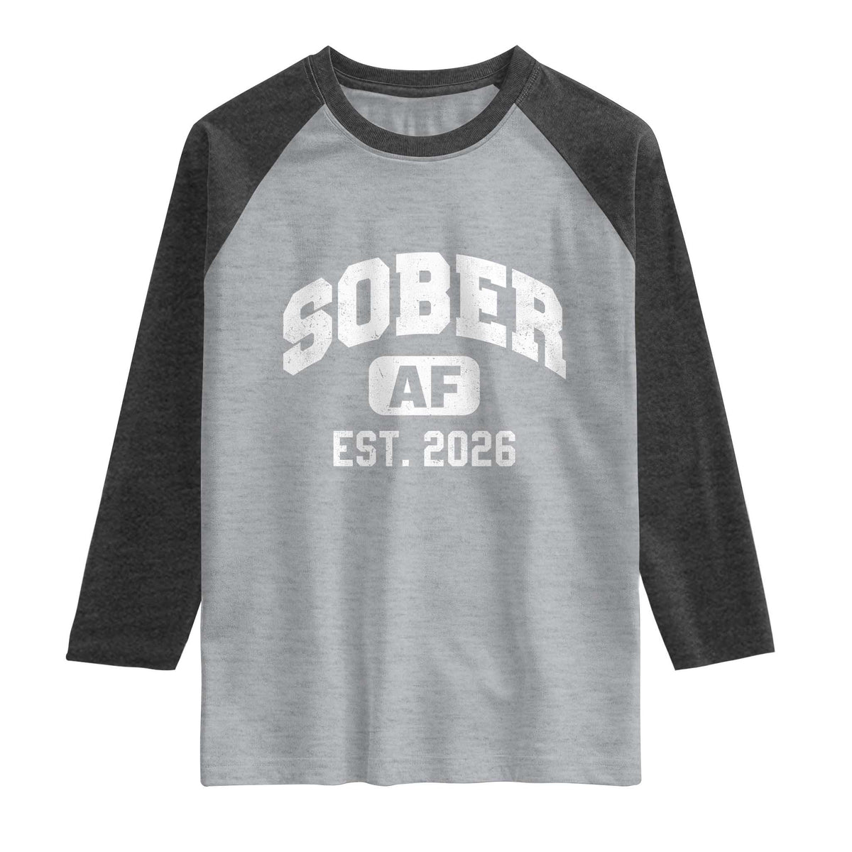 Sober AF 2026 AA Recovery Achiever Sobriety Anniversary Raglan Shirt TS11 Heather Gray Heather Charcoal Print Your Wear