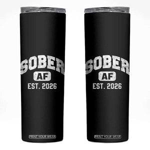 Sober AF 2026 AA Recovery Achiever Sobriety Anniversary Skinny Tumbler TS11 Black Print Your Wear