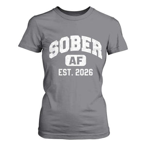 Sober AF 2026 AA Recovery Achiever Sobriety Anniversary T Shirt For Women TS11 Charcoal Print Your Wear