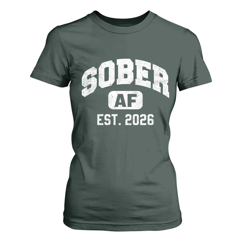 Sober AF 2026 AA Recovery Achiever Sobriety Anniversary T Shirt For Women TS11 Dark Forest Green Print Your Wear
