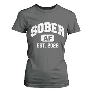 Sober AF 2026 AA Recovery Achiever Sobriety Anniversary T Shirt For Women TS11 Dark Heather Print Your Wear