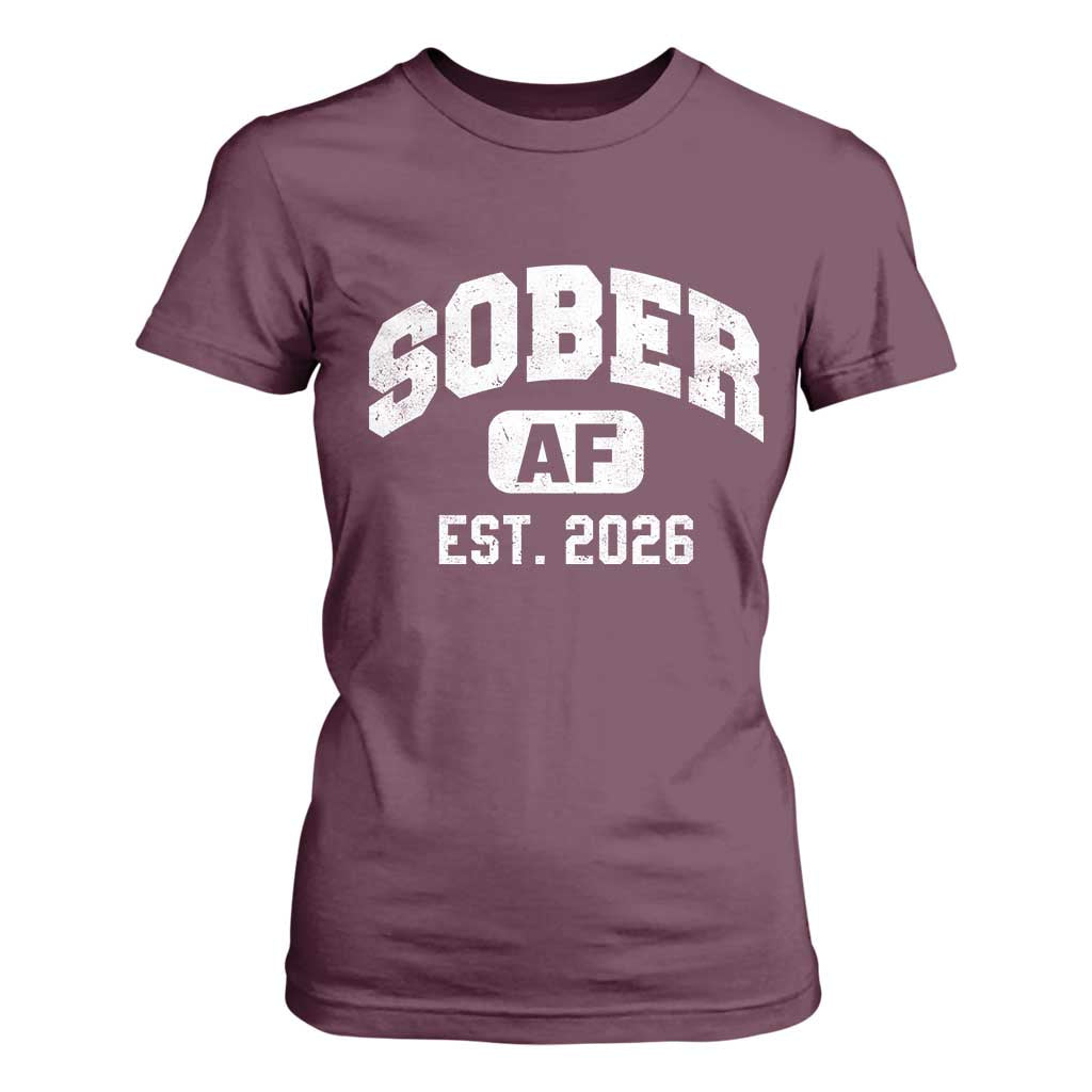 Sober AF 2026 AA Recovery Achiever Sobriety Anniversary T Shirt For Women TS11 Maroon Print Your Wear