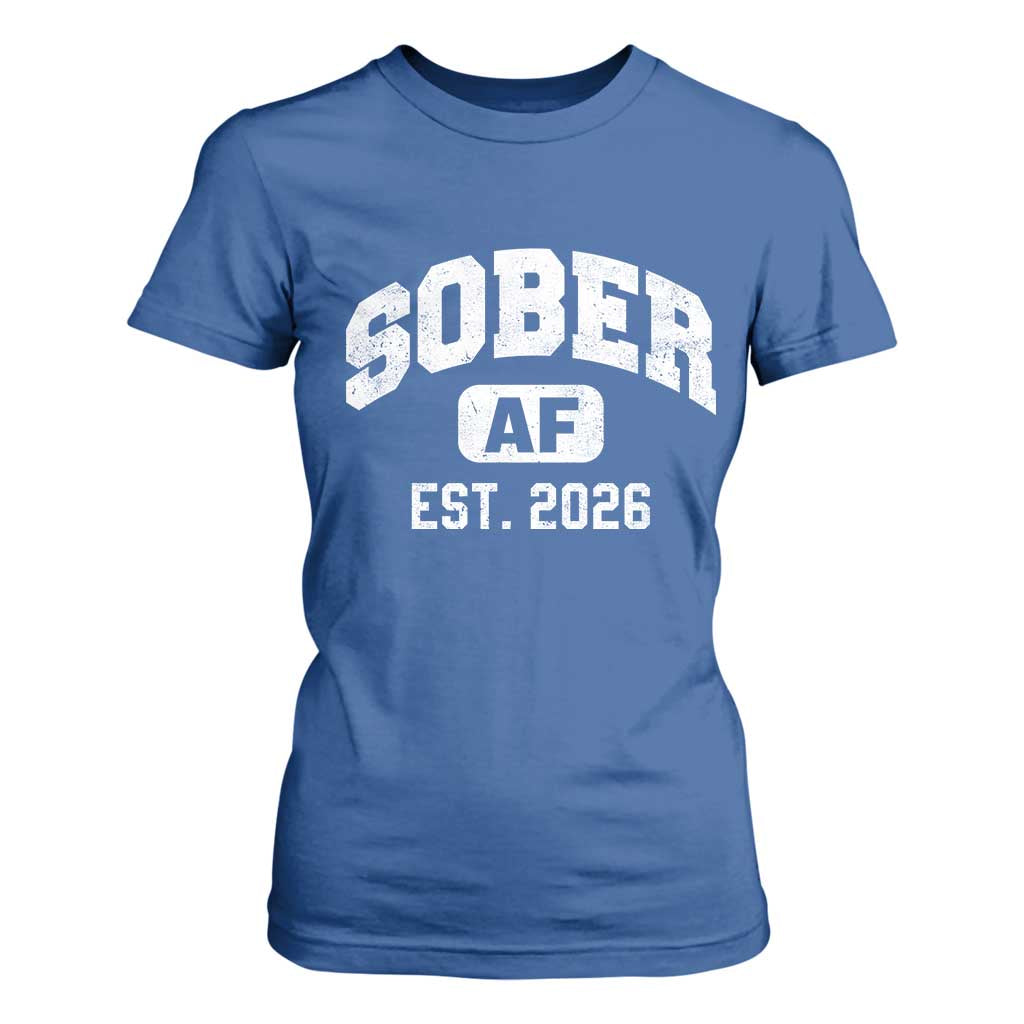 Sober AF 2026 AA Recovery Achiever Sobriety Anniversary T Shirt For Women TS11 Royal Blue Print Your Wear