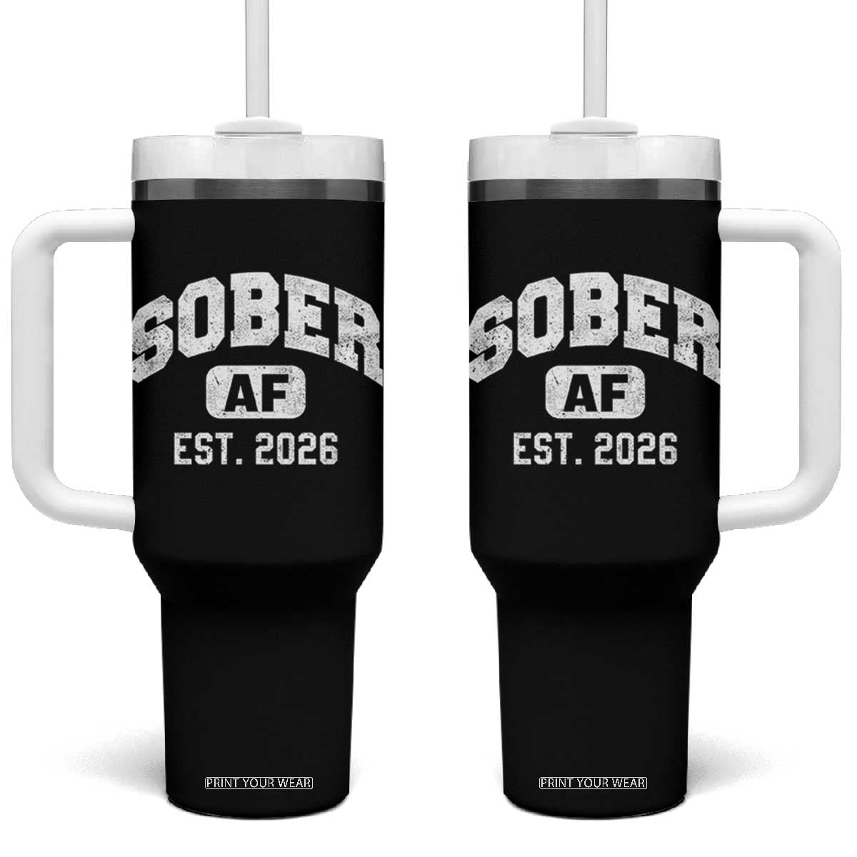 Sober AF 2026 AA Recovery Achiever Sobriety Anniversary Tumbler With Handle TS11 One Size: 40 oz Black Print Your Wear