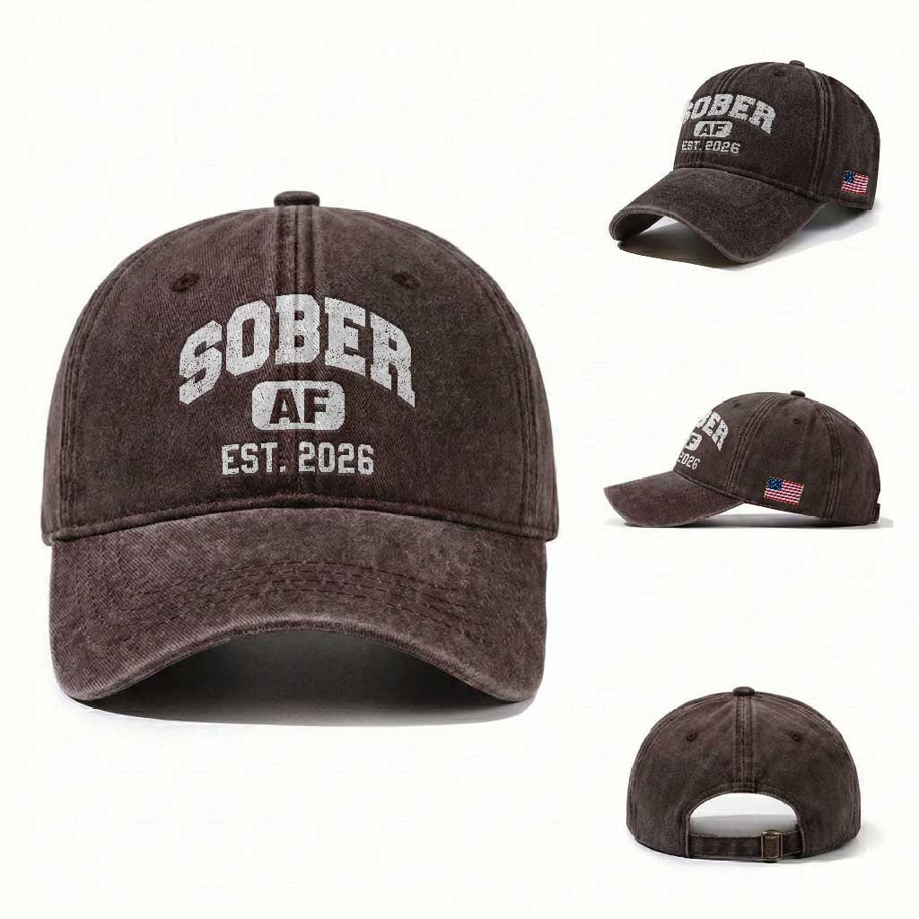 Sober AF 2026 AA Recovery Achiever Sobriety Anniversary Washed Cotton Baseball Cap TS11 Washed Cap Universal Fit Dark Brown Print Your Wear