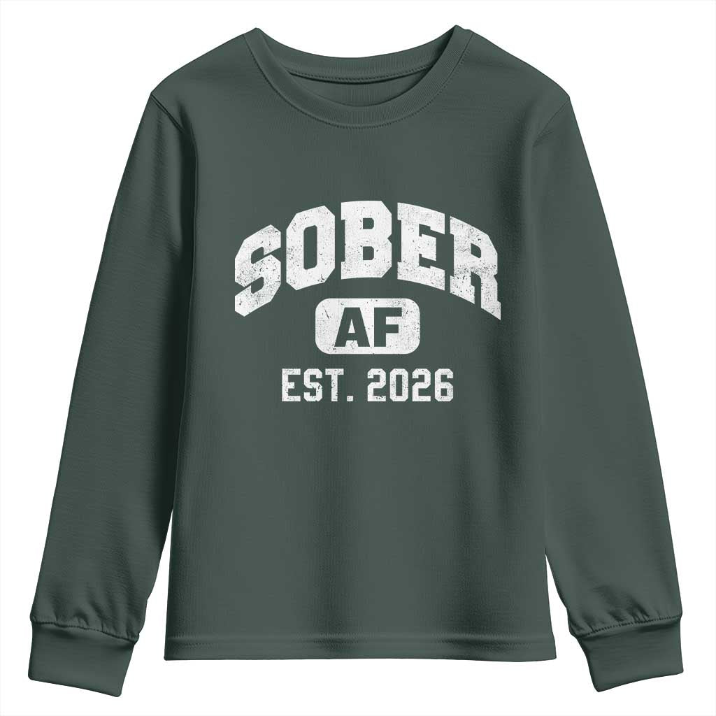 Sober AF 2026 AA Recovery Achiever Sobriety Anniversary Youth Sweatshirt TS11 Dark Forest Green Print Your Wear