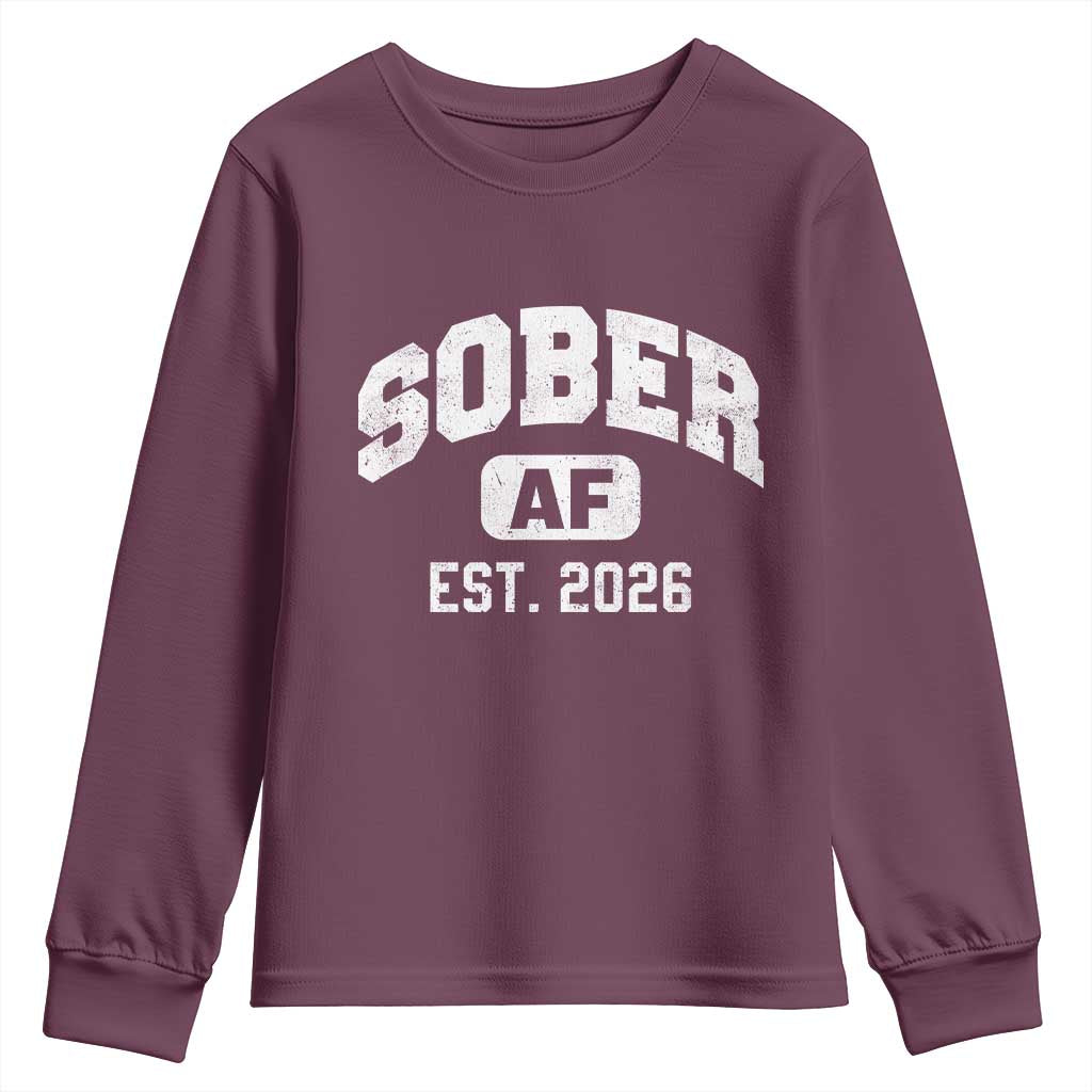 Sober AF 2026 AA Recovery Achiever Sobriety Anniversary Youth Sweatshirt TS11 Maroon Print Your Wear