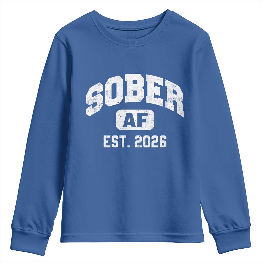Sober AF 2026 AA Recovery Achiever Sobriety Anniversary Youth Sweatshirt TS11 Royal Blue Print Your Wear