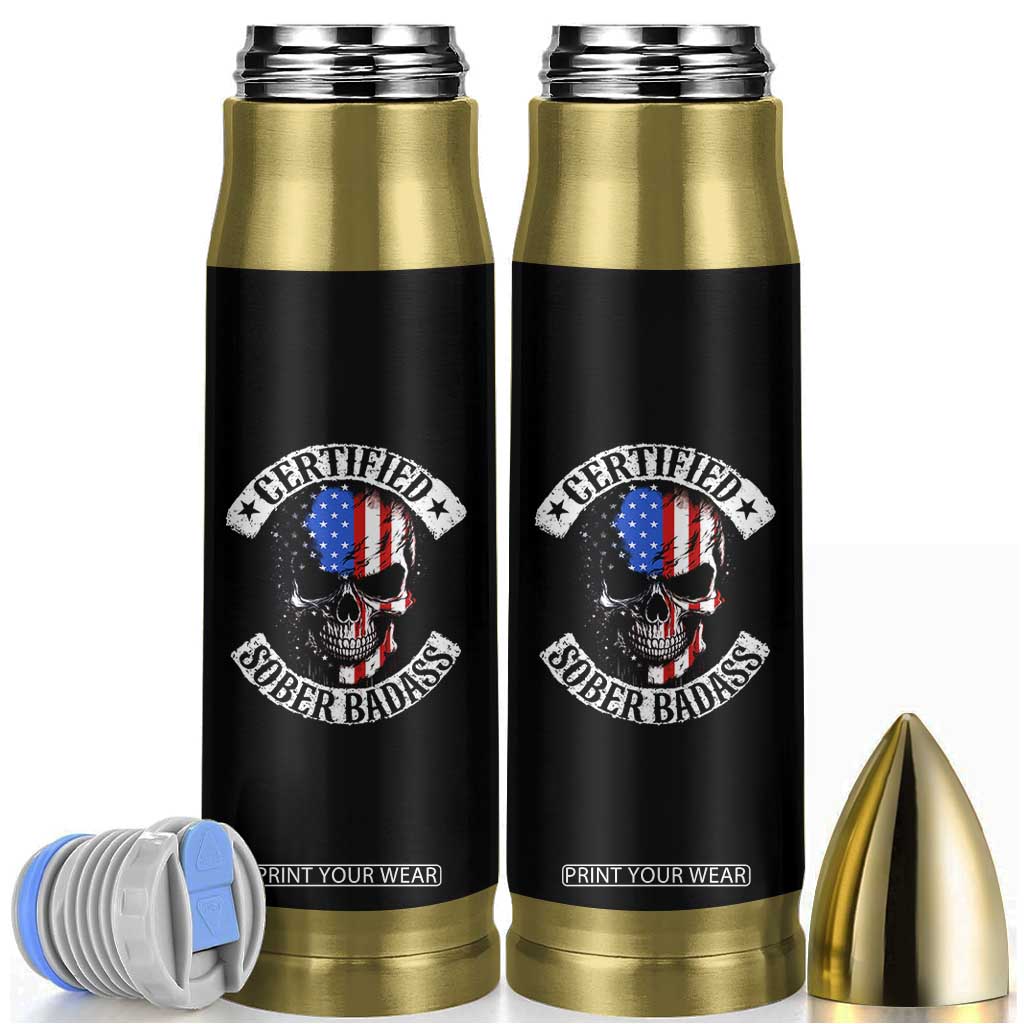 Certified Sober Badass Bullet Tumbler Sobriety Alcohol Fighters Vintage Skull