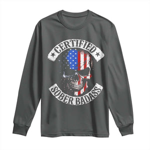 Certified Sober Badass Long Sleeve Shirt Sobriety Alcohol Fighters Vintage Skull