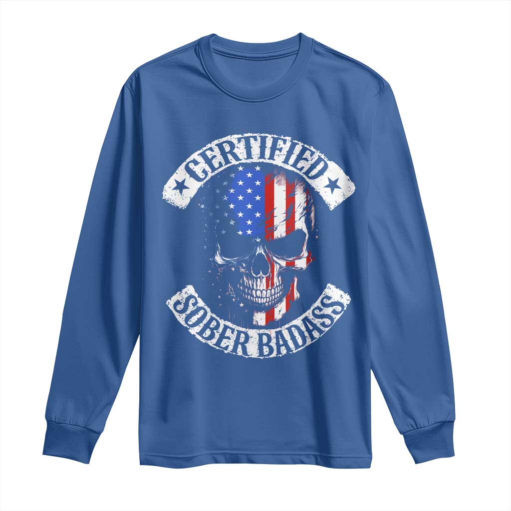 Certified Sober Badass Long Sleeve Shirt Sobriety Alcohol Fighters Vintage Skull