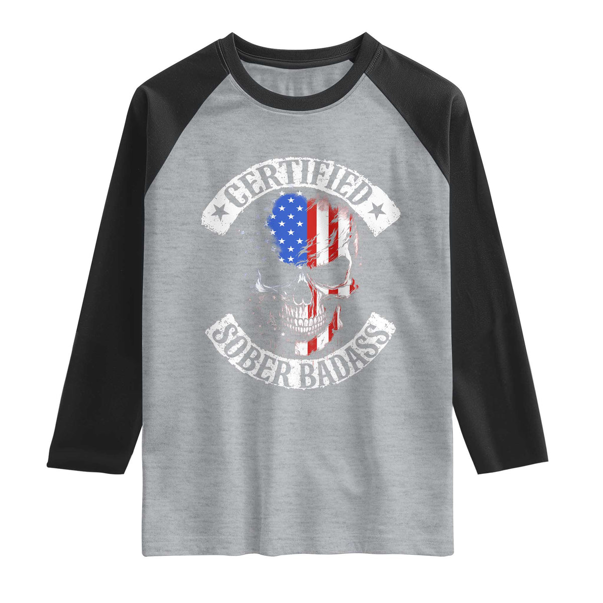 Certified Sober Badass Raglan Shirt Sobriety Alcohol Fighters Vintage Skull