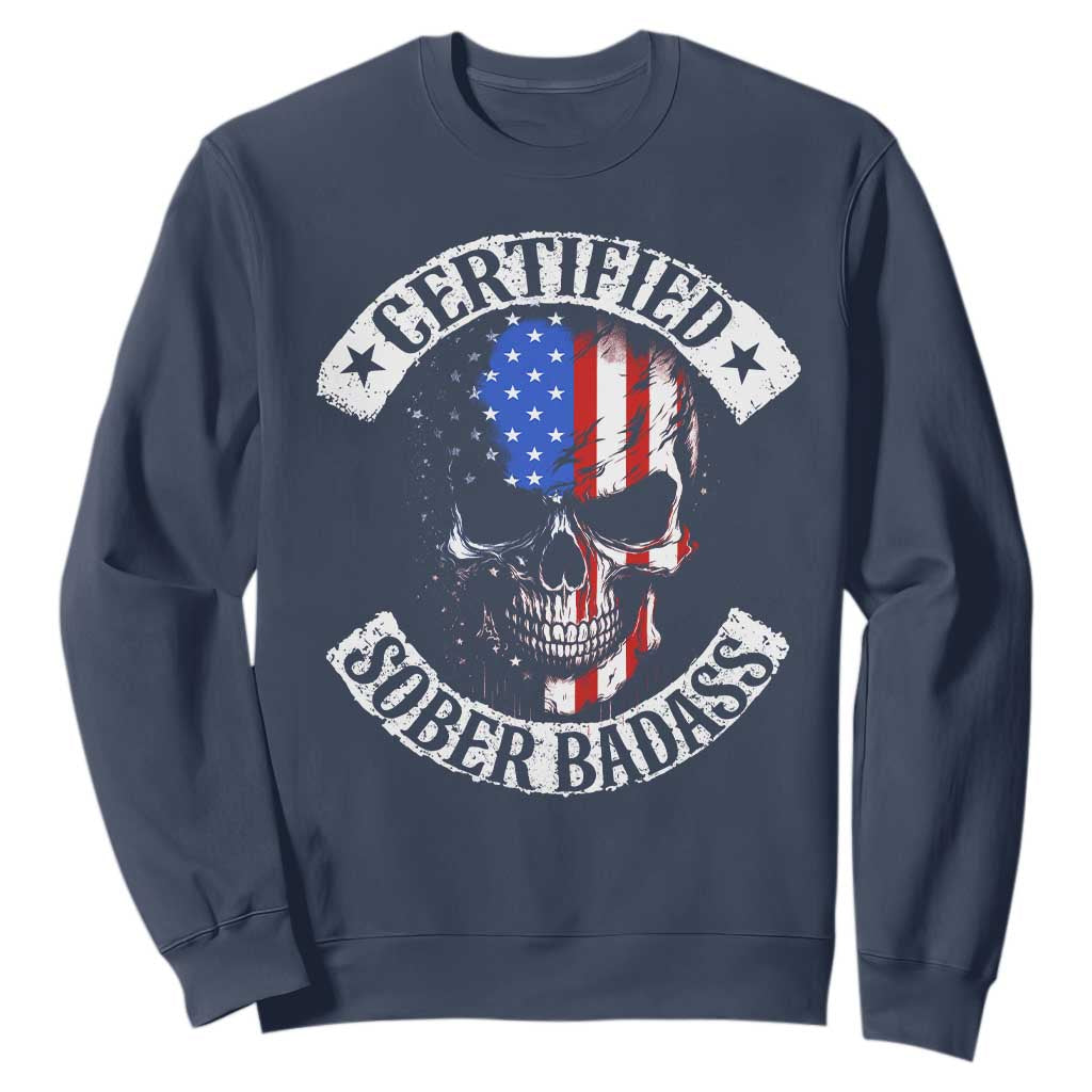 Certified Sober Badass Sweatshirt Sobriety Alcohol Fighters Vintage Skull