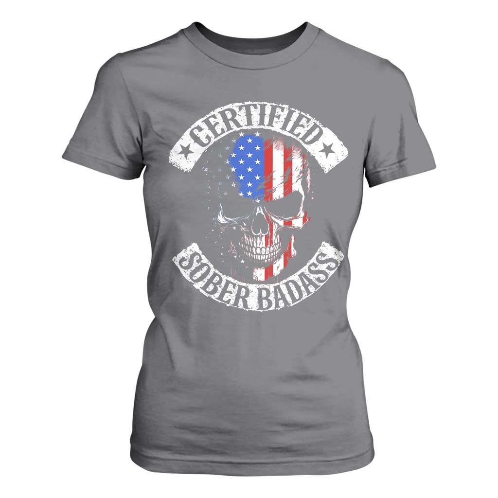 Certified Sober Badass T Shirt For Women Sobriety Alcohol Fighters Vintage Skull