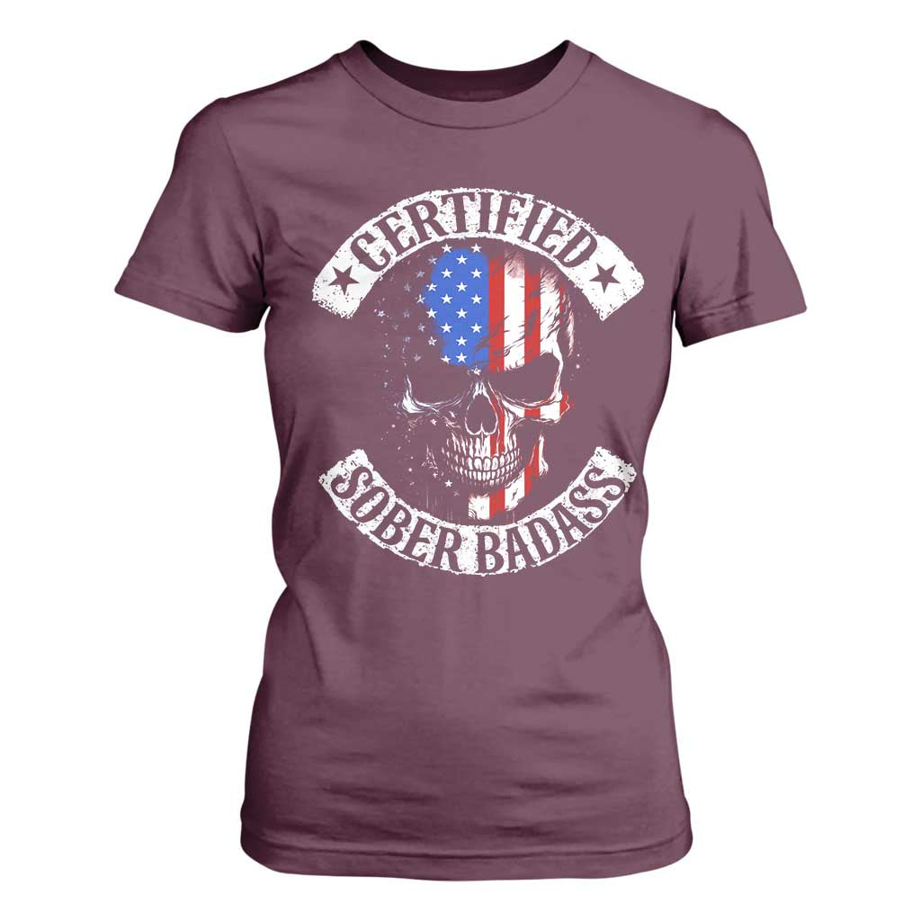 Certified Sober Badass T Shirt For Women Sobriety Alcohol Fighters Vintage Skull