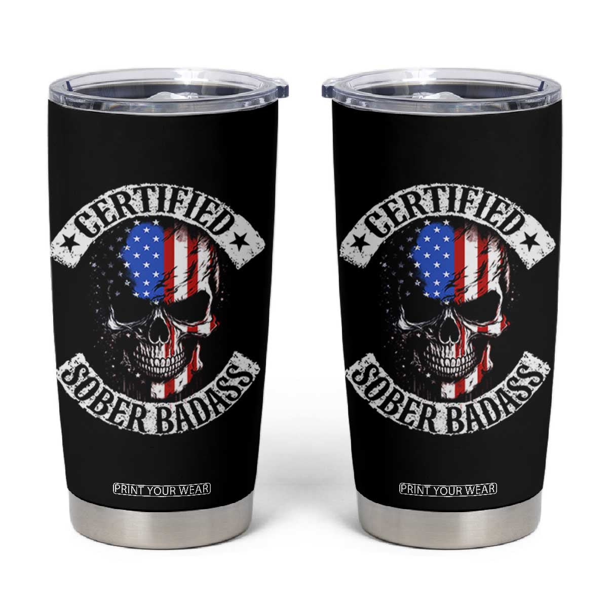 Certified Sober Badass Tumbler Cup Sobriety Alcohol Fighters Vintage Skull TS11 Black Print Your Wear