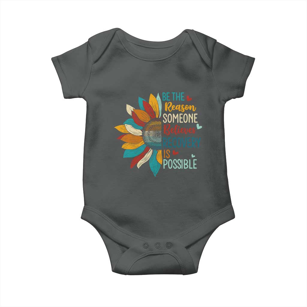 Sober Recover Baby Onesie Be The Reason Someone Believes Recovery Is Possible TS11 Dark Heather Print Your Wear