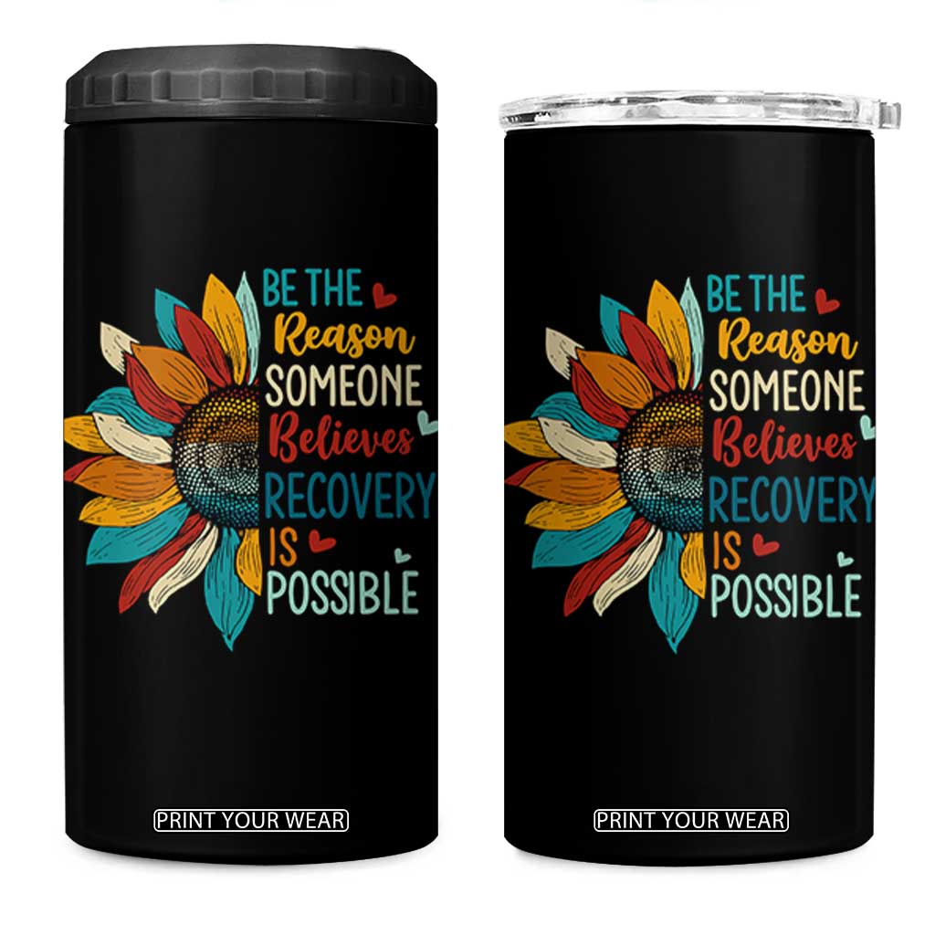Sober Recover 4 in 1 Can Cooler Tumbler Be The Reason Someone Believes Recovery Is Possible TS11 One Size: 16 oz Black Print Your Wear