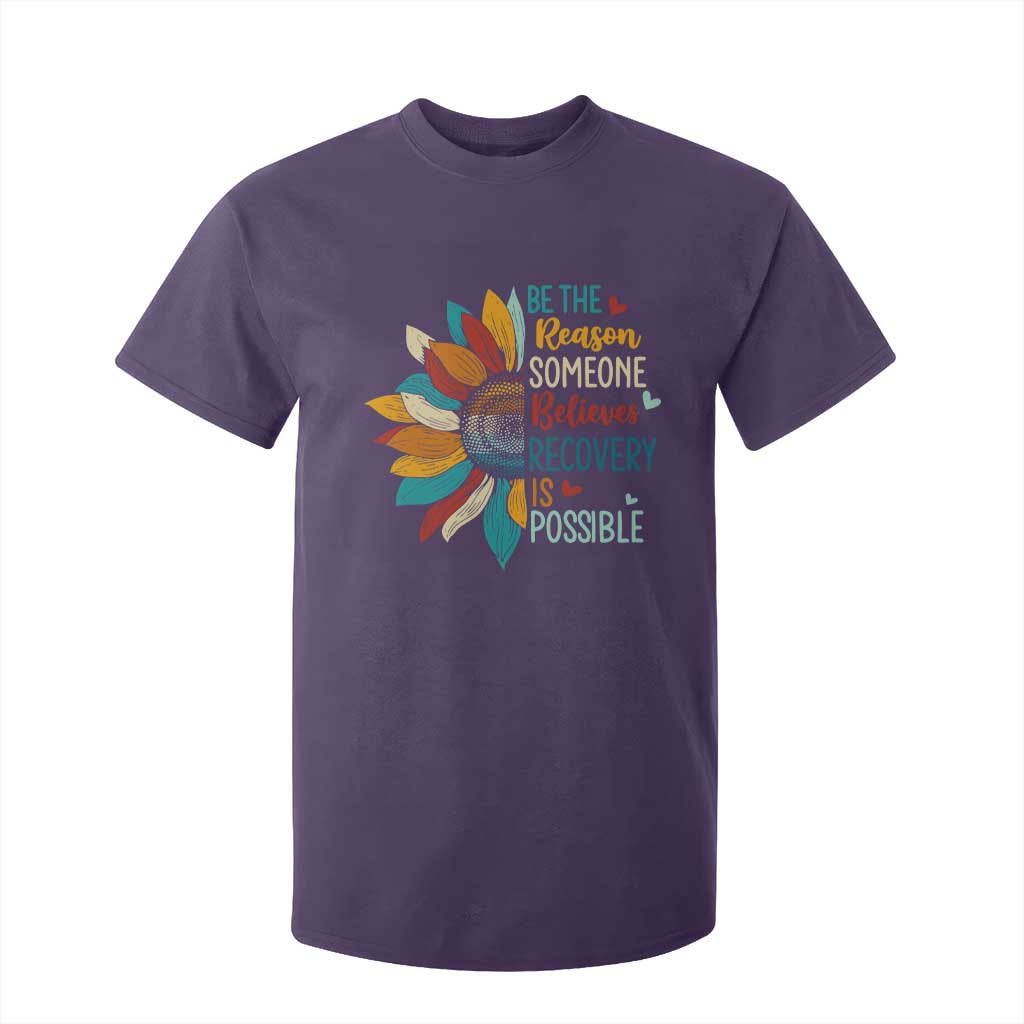 Sober Recover T Shirt For Kid Be The Reason Someone Believes Recovery Is Possible TS11 Purple Print Your Wear