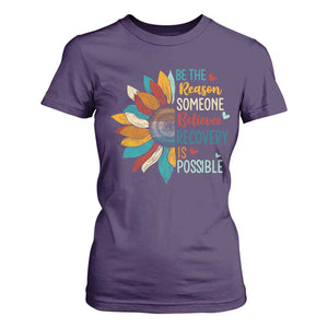 Sober Recover T Shirt For Women Be The Reason Someone Believes Recovery Is Possible TS11 Purple Print Your Wear
