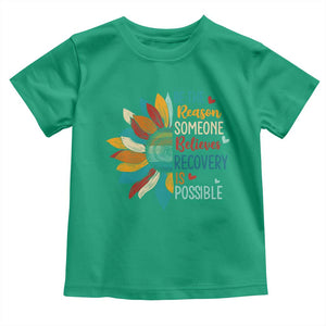 Sober Recover Toddler T Shirt Be The Reason Someone Believes Recovery Is Possible TS11 Irish Green Print Your Wear