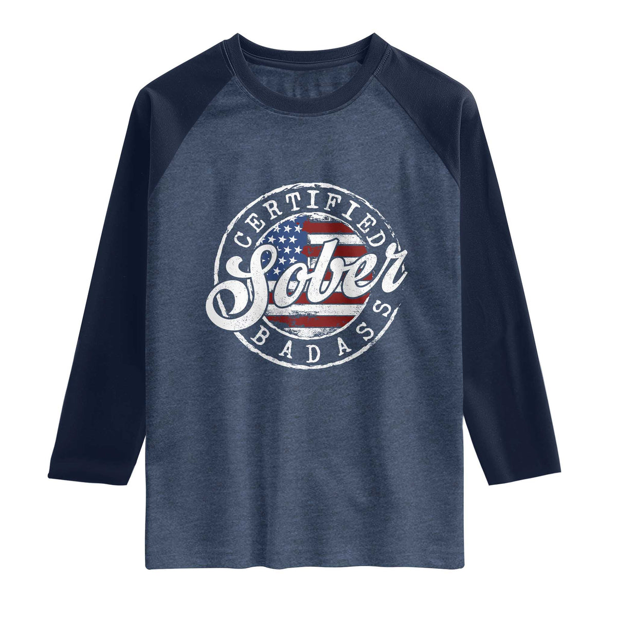Certified Sober Badass Raglan Shirt Sobriety Alcohol Recovery Vintage American Flag