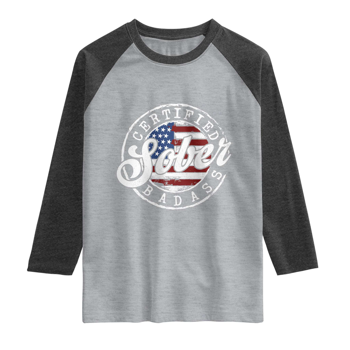 Certified Sober Badass Raglan Shirt Sobriety Alcohol Recovery Vintage American Flag
