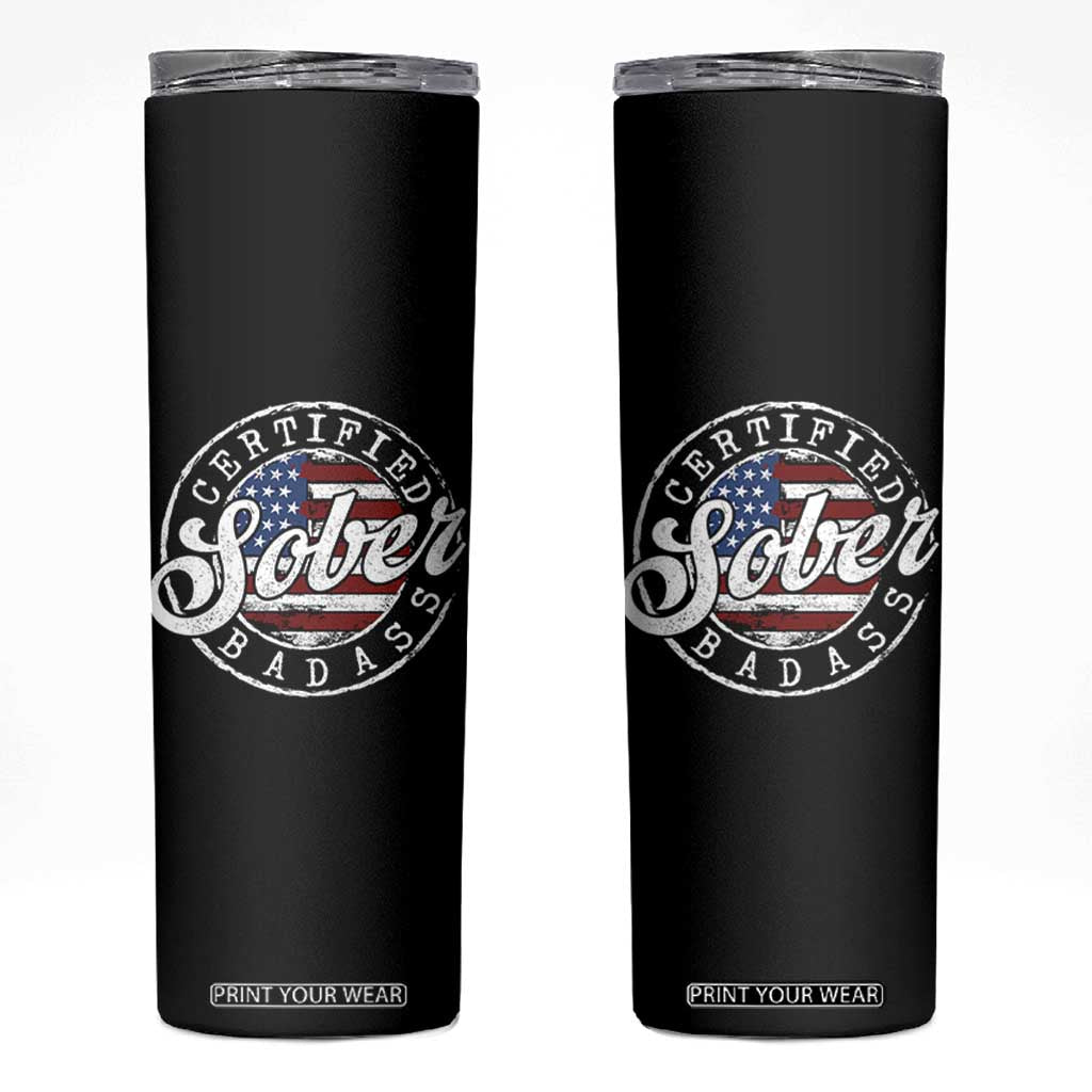 Certified Sober Badass Skinny Tumbler Sobriety Alcohol Recovery Vintage American Flag