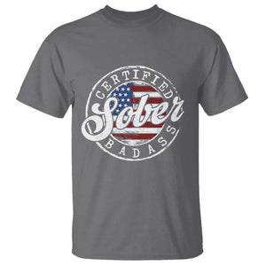 Certified Sober Badass T Shirt Sobriety Alcohol Recovery Vintage American Flag