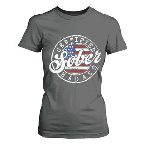 Certified Sober Badass T Shirt For Women Sobriety Alcohol Recovery Vintage American Flag