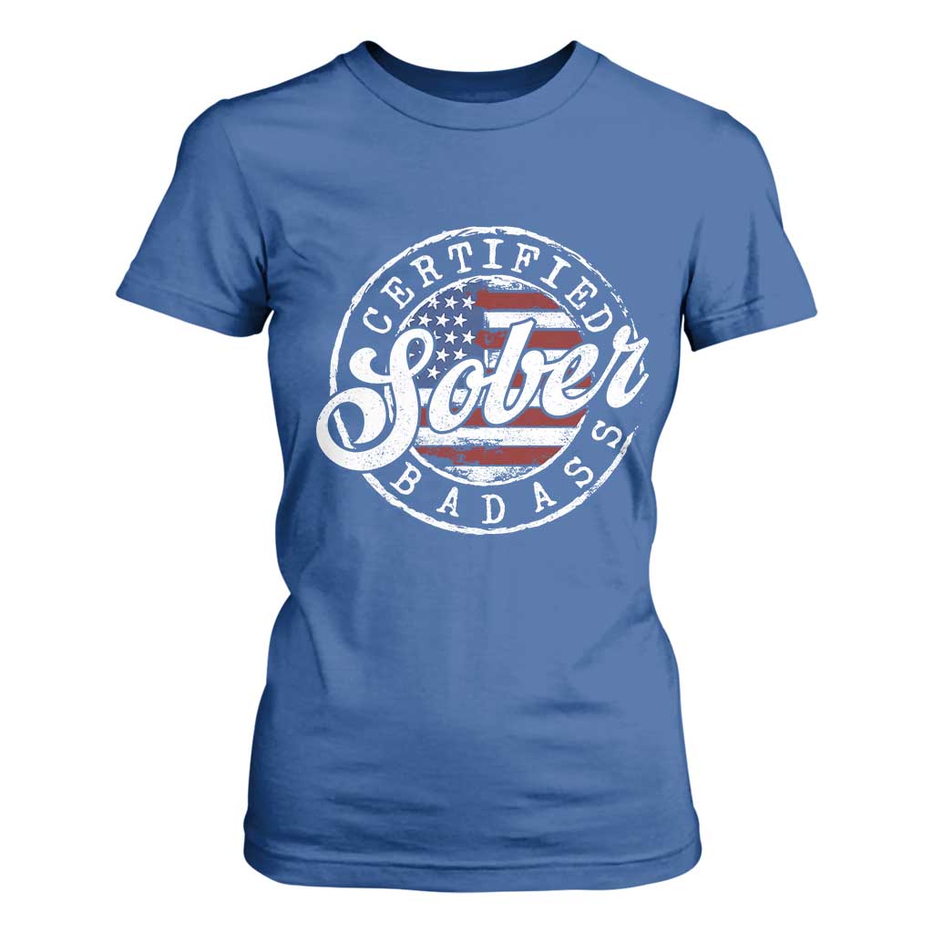 Certified Sober Badass T Shirt For Women Sobriety Alcohol Recovery Vintage American Flag