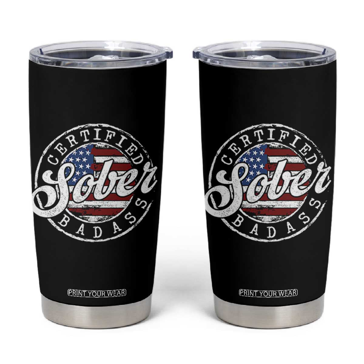 Certified Sober Badass Tumbler Cup Sobriety Alcohol Recovery Vintage American Flag