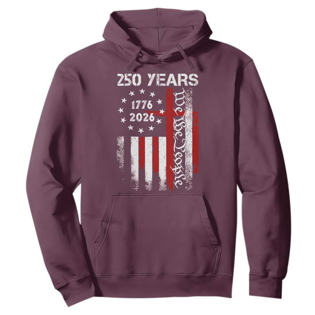 250 Years America Anniversary Christian USA Flag Hoodie TS11 Maroon Print Your Wear