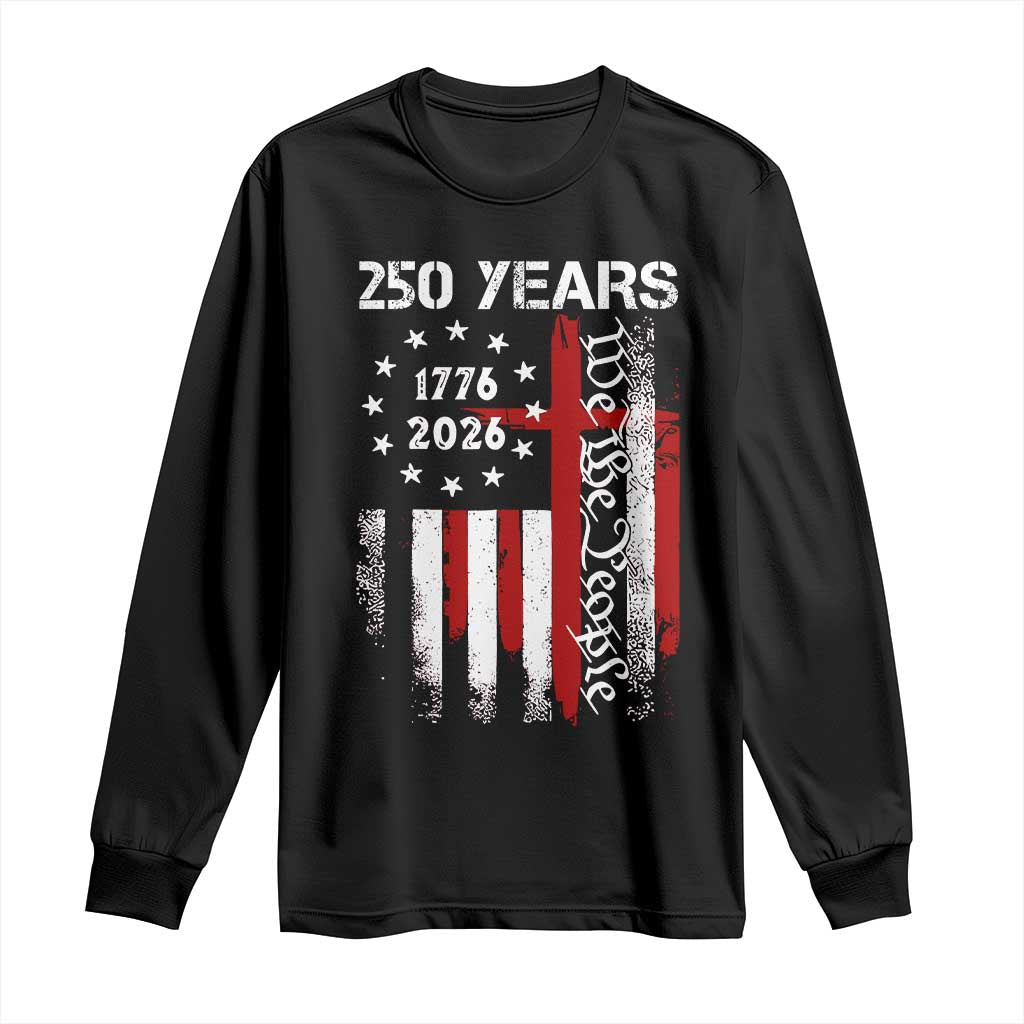 250 Years America Anniversary Christian USA Flag Long Sleeve Shirt TS11 Black Print Your Wear