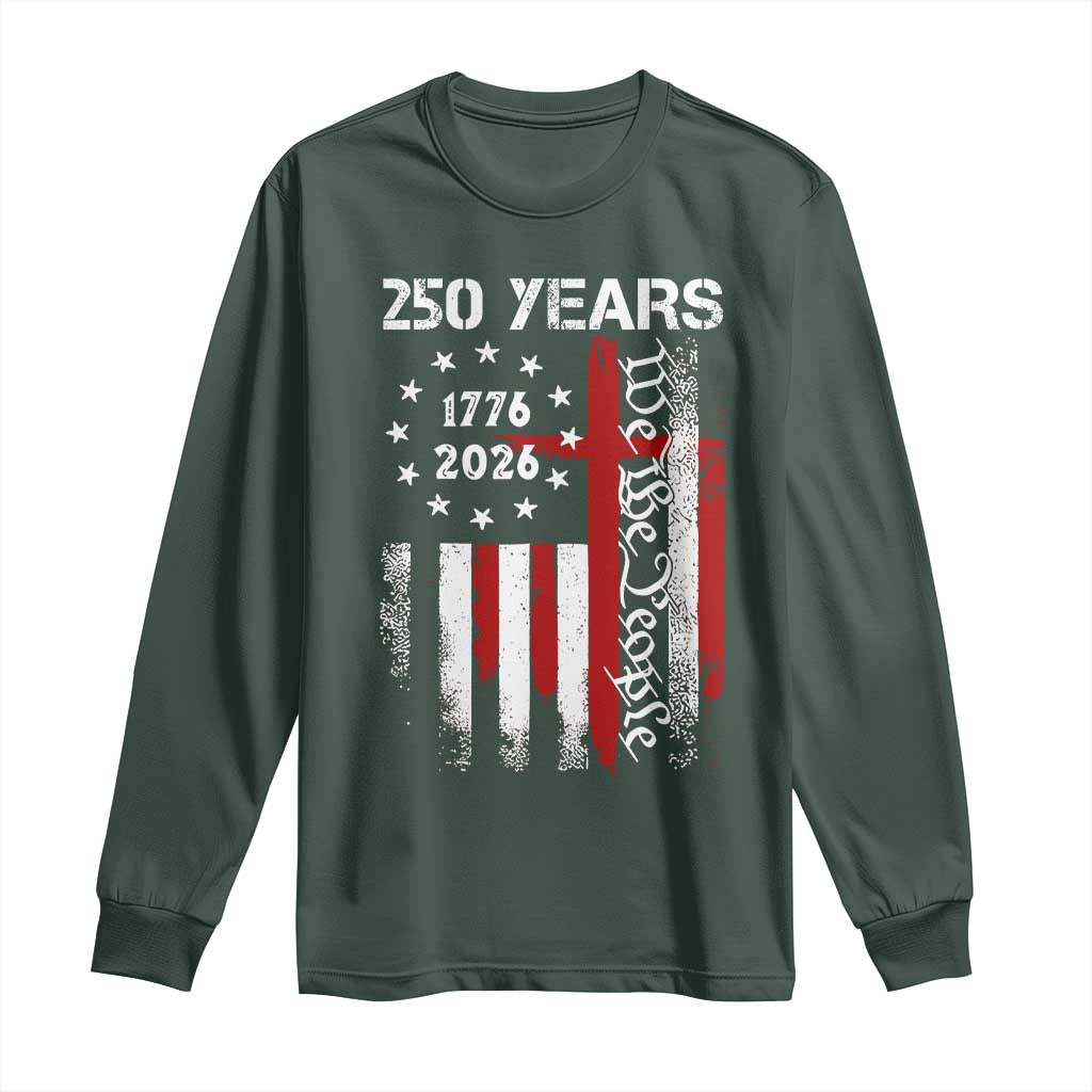 250 Years America Anniversary Christian USA Flag Long Sleeve Shirt TS11 Dark Forest Green Print Your Wear